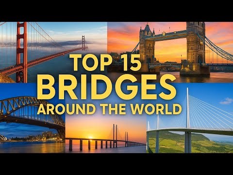 “Top 15 Most Iconic Bridges Around the World | (In English). #FamousBridges #architecture.