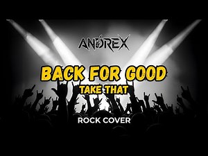 Back For Good - Take That | Andrex (Rock Cover)