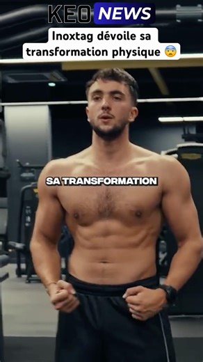 INOXTAG DÉVOILE SA TRANSFORMATION PHYSIQUE ? 😨 #shorts #inoxtag #transformationphysique #tiktok