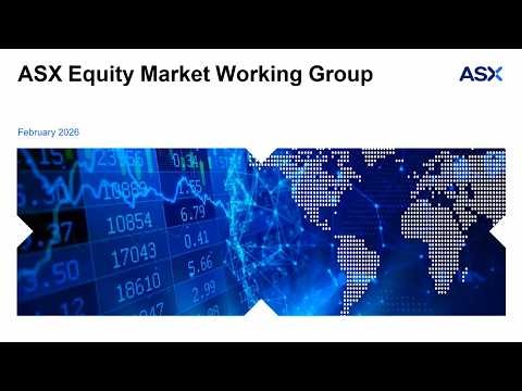 ASX Equity Market Working Group recording February 2026