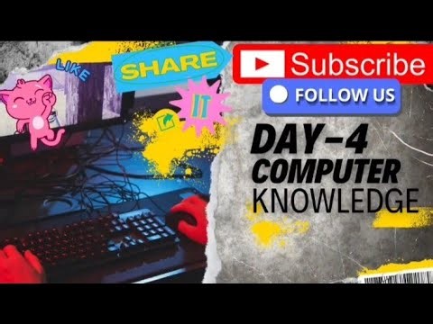 Day -4 Basic Computer Knowledge Day -1,2&3 Revision everything you need about computer for beginners