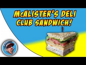 McAlister's Deli Club Sandwich! - Food Review!