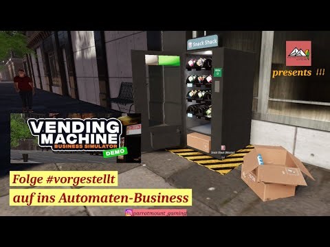Vending Machine Business Simulator #vorgestellt auf ins Automaten-Business (deutsch/Let´s play)
