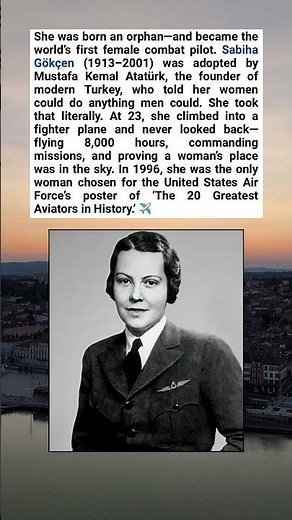 Fighter Pilot, Trailblazer, Legend: Sabiha Gökçen