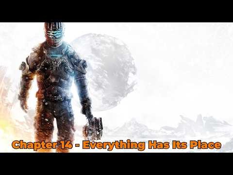 Dead Space 3 Chapter 14 – Everything Has Its Place Gameplay
