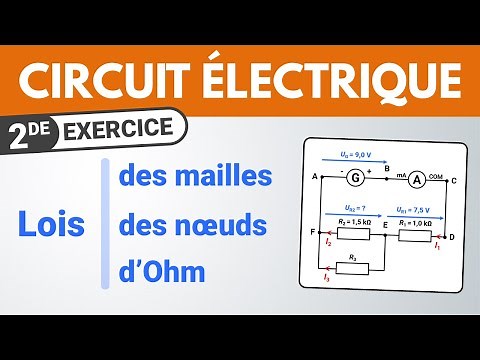 Loi d'Ohm, loi des mailles, loi des nœuds ✏️ Exercice | Seconde | Physique