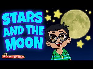 Stars and the Moon  Science Songs  Astronomy Song For Kids by The Learning Station - Videos For Kids