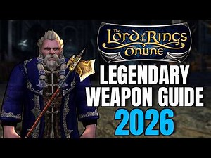 LOTRO's Legendary Weapons Explained! Beginner Guide (2026)