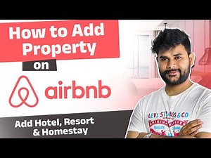 How to List Your Property on Airbnb 2024 | List Homestay, Hotel, Resort in Airbnb | Full Guide