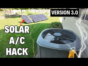 Solar A/C Hack 3.0 – Even Cheaper, Still AMAZING!