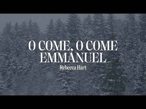 O Come, O Come Emmanuel (Official Lyric Video) | Rebecca Hart & Gateway