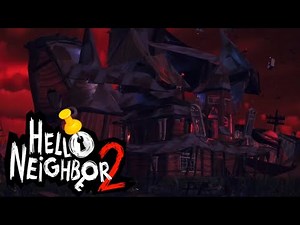 Hello Neighbor 2 Full Game NEW Footage!! (Teaser)