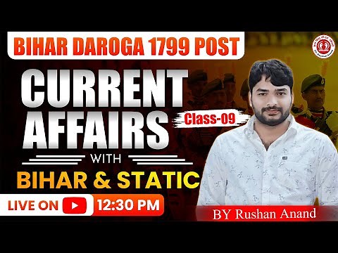Current Affairs 2025 | Class 09 | Bihar Daroga (1799 post) | By Raushan Anand #currentaffairs