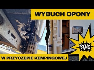 #6 Wybuch opony w przyczepie kempingowej ! | Naprawa przyczepy | Naprawa poszycia | Camp Service