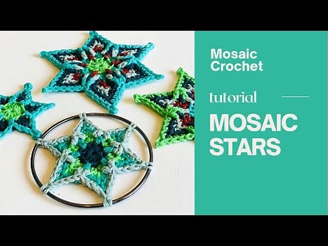 Mosaic Stars - Full Crochet Tutorial