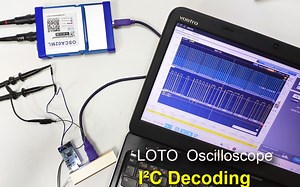 LOTO 示波器 软件功能 演示 之《I²C解码》
