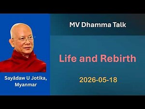 Life and Rebirth by Sayadaw U Jotika