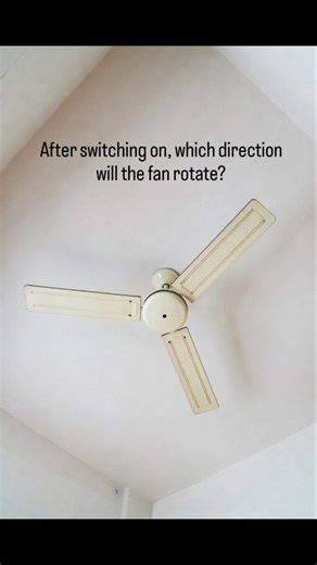 Offnotch Reasoning on Instagram: "After switching on, which direction will the fan rotate?"