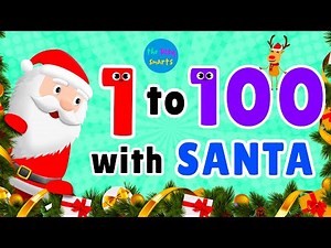 Count 1 to 100 with SANTA | CHRISTMAS SPECIAL | Easy to Learn Numbers for Kids