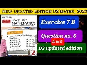 Exercise 7 B Question # 6 D2 updated Edition 2023 || Oxford New Syllabus Mathematics 2023|