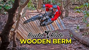 This is the first wooden berm on Berm Peak, so I guess you could say the place is finally living up to its name! | Seth's Bike Hacks