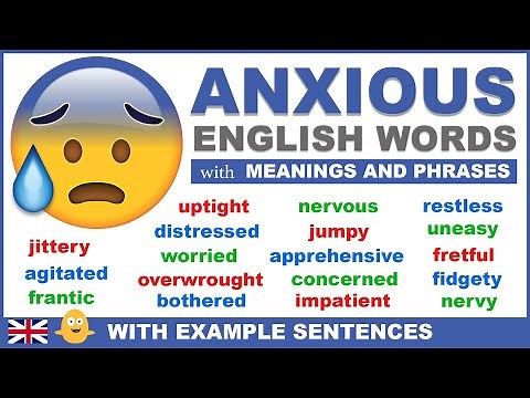 21 ANXIOUS Words, Meanings and Daily English Phrases To Help Improve Your English Fluency