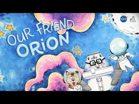 Read Aloud of NASA’s Our Friend Orion | Children’s Book