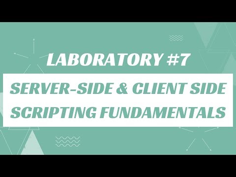 LABORATORY #7: Server-Side and Client-Side Scripting Fundamentals