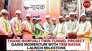 Thane-Borivali Twin Tunnel Project Gains Momentum With TBM Nayak Launch Milestone