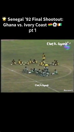 Senegal '92 Final Shootout: Ghana vs. Ivory Coast (Part 1)