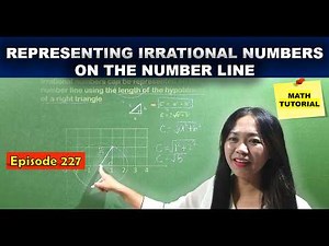 REPRESENTING IRRATIONAL NUMBERS ON THE NUMBER LINE / MATH TUTORIAL