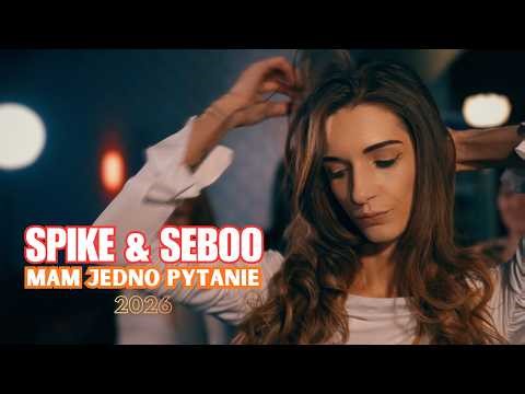 SPIKE & SEBOO - Mam jedno pytanie ( Nowość Disco Polo 2026 )
