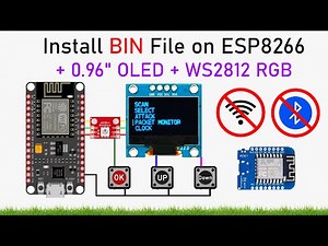 Install BIN File on NodeMCU ESP8266 for WiFi De/a/uther + 0.96" OLED Display, Button & WS2812 RGB