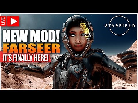 STARFIELD - Farseer Mod Is Finally Here! Let's Play It! #starfield #sistacitizen