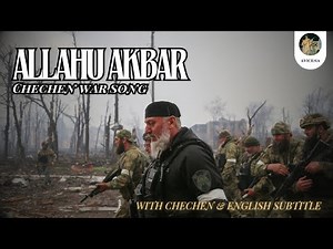 Chechen War Song Against Russia - "ALLAHU AKBAR"