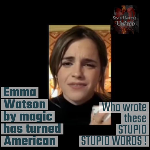 3.8K views · 83 reactions | MORE EMMA WATSON Cheap Fake DEEP FAIL ! Emma Watson is British (best known for Hermione in Harry Potter). SHE IS NOT CRYING OVER MEN AND DOING IT WITH AN AMERICAN ACCENT. Even a form for $500 to 'Meet and Greet'. ~~~ | ScamHaters United | Facebook
