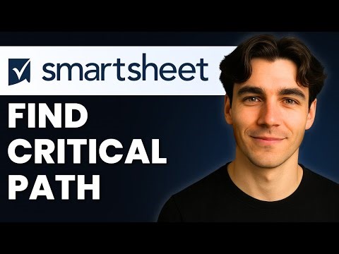 How to Find Critical Path in Smartsheet (Tutorial 2026)