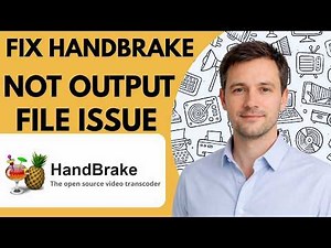 How to Fix HandBrake No Output File Issue Full Guide 2026