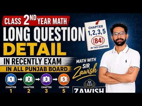 Class 2nd Year Math | Long Questions Detail | Chapter 1,2,3,5 | AllPunjab Board|Math With Sir Zawish