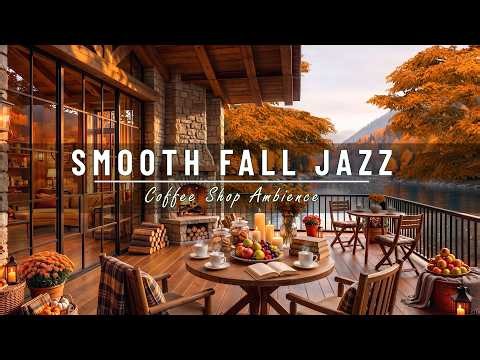 Relaxing Fall Porch by the Lake 🍂 Smooth Jazz, Cozy Fire Sounds & Beautiful Autumn Views