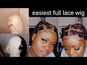 DIY BRAIDED WIG|EASY FULL LACE WIG| Beginners Friendly| Detailed