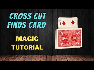 Cross Cut Finds Card - Magic Card Trick Tutorial