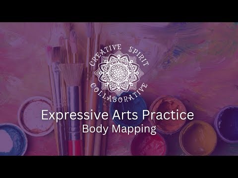 Guided Expressive Arts Therapy Practice: Body Mapping
