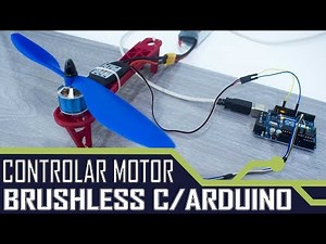 COMO CONTROLAR VELOCIDADE DE MOTORES BRUSHLESS COM ARDUÍNO.