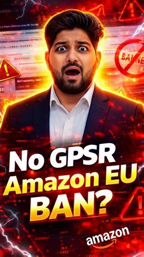 Why GPSR is Mandatory to Sell on Amazon Europe 🇪🇺 | Amazon EU New Rules Explained 2026