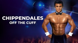 Chippendales Off the Cuff - Apple TV