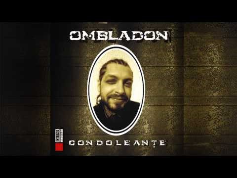 Ombladon - N-am plecat