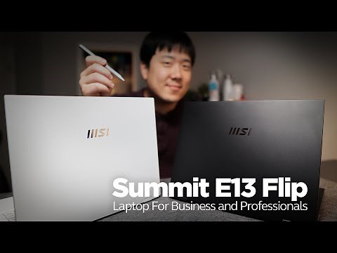 MSI Summit E13 Flip Evo - Unboxing & Testing of 2in1 Laptop for Business and Professionals