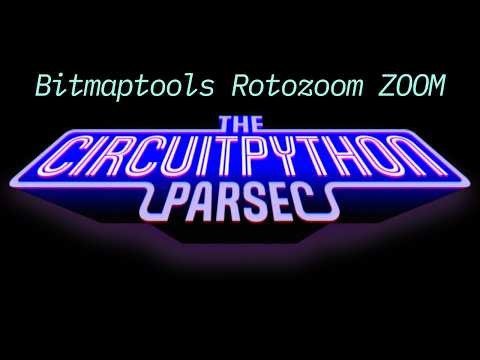 John Park's CircuitPython Parsec: Bitmaptools Rotozoom ZOOM
