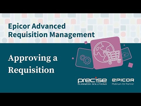 Approving a Requisition using Epicor Advanced Requisition Management (ARM)